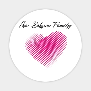 The Babson Family Heart, Love My Family, Name, Birthday, Middle name Magnet
